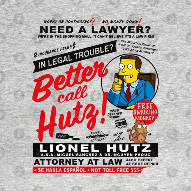 Legal Trouble Better Call Hutz by Alema Art